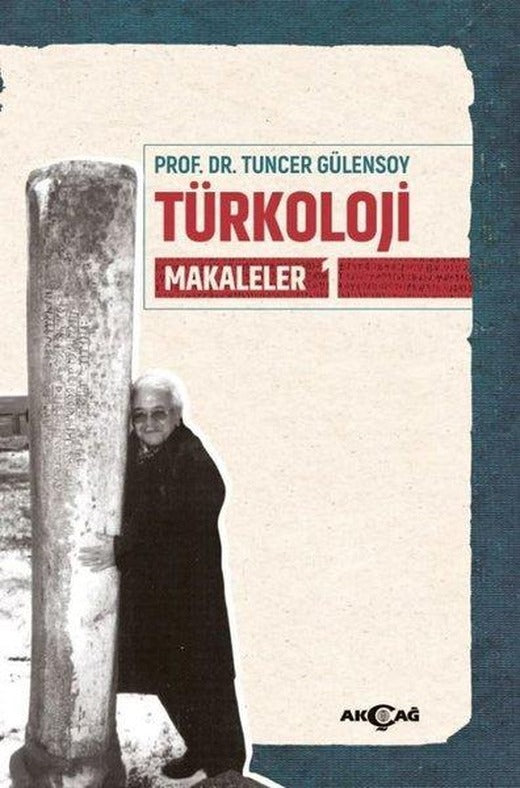 Türkoloji Makaleler 1 | Akçağ Yayınları (İnce Kapak)