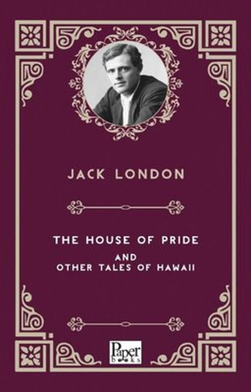 The House of Pride and Other Tales of Hawaii | Paper Books