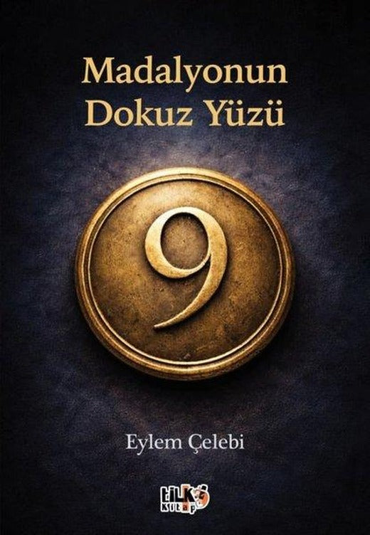 Madalyonun Dokuz Yüzü | Tilki Kitap (İnce Kapak)