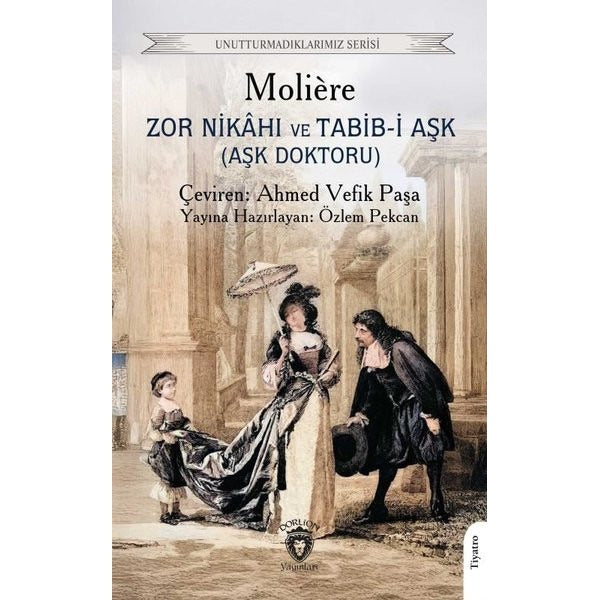 Zor Nikahı ve Tabib-i Aşk (Aşk Doktoru) | Dorlion Yayınları (Ciltsiz)