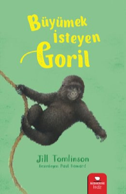 Büyümek İsteyen Goril | Redhouse Kidz Yayınları