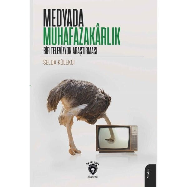 Medyada Muhafazakârlık Bir Televizyon Araştırması