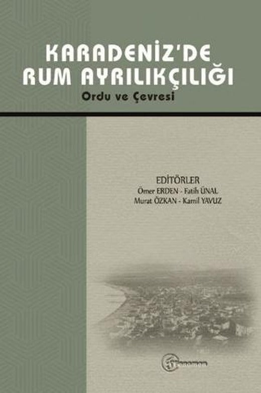 Karadeniz'de Rum Ayrılıkçılığı | Fenomen Yayıncılık (Ciltsiz)