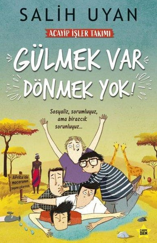 Gülmek Var Dönmek Yok - Acayip İşler Takımı | Carpediem Kitap (İnce Kapak)