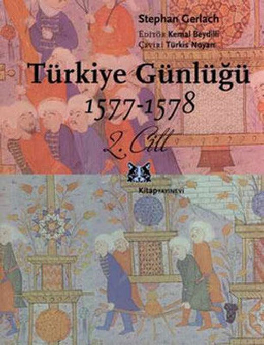 Türkiye Günlüğü 1577 - 1578 (2.Cilt) | Kitap Yayınevi