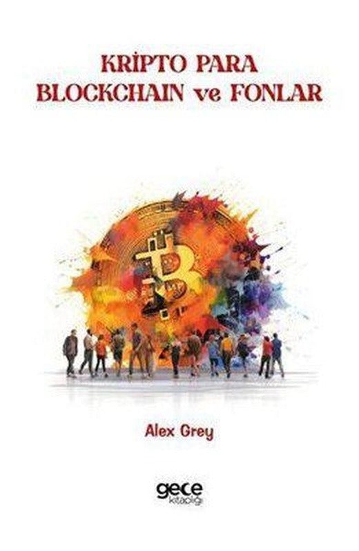Kripto Para Blockchain ve Fonlar | Gece Kitaplığı (İnce Kapak)