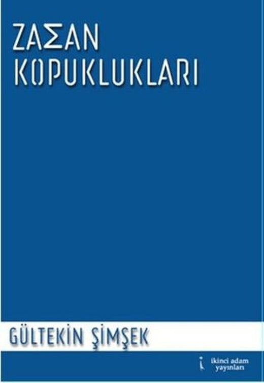 Zaman Kopuklukları | İkinci Adam Yayınları (Ciltsiz)