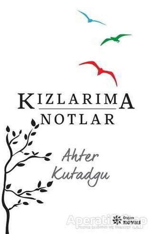 Kızlarıma Notlar - Ahter Kutatgu - Doğan Novus | Doğan Novus