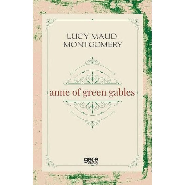 Anne of Green Gables | Gece Kitaplığı (İnce Kapak)