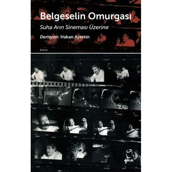 Belgeselin Omurgası - Suha Arın Sineması Üzerine | Doruk Yayınları (İnce Kapak)