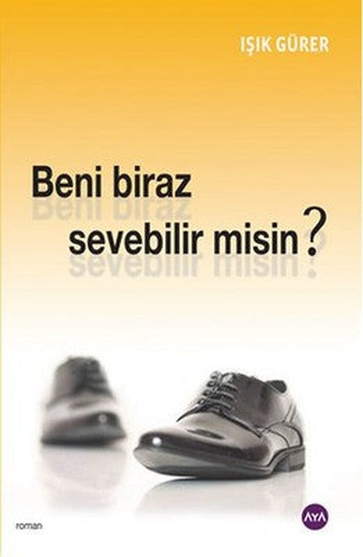 Beni Biraz Sevebilir misin? | AYA