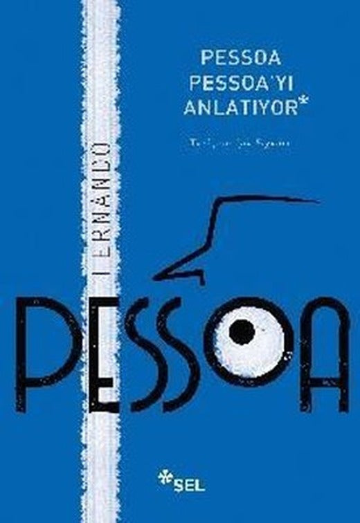 Pessoa Pessoa'yı Anlatıyor | Sel Yayıncılık