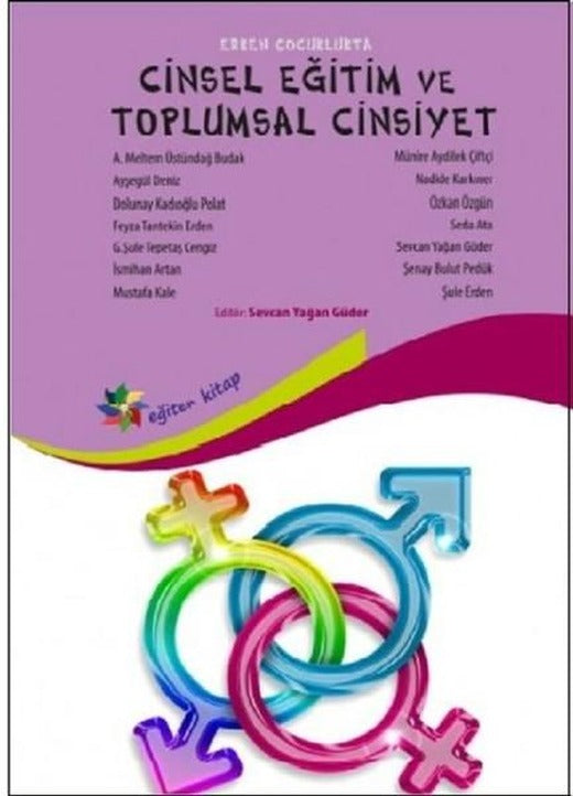 Erken Çocuklukta Cinsel Eğitim ve Toplumsal Cinsiyet | Eğiten Kitap (İnce Kapak)