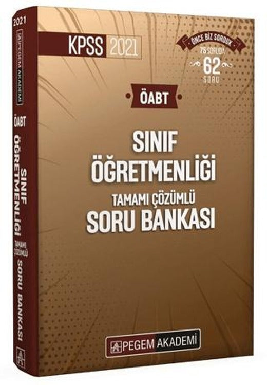 2021 KPSS ÖABT Sınıf Öğretmenliği Tamamı Çözümlü Soru Bankası | Pegem Akademi Yayıncılık (Ciltsiz)
