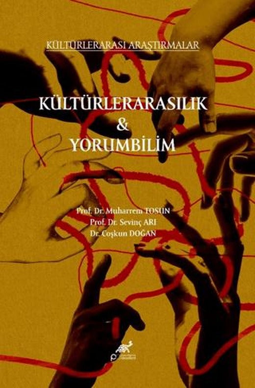 Kültürlerarasılı Araştırmalar Kültürlerarasılık - Yorumbilim