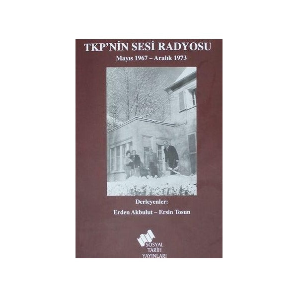 TKP'nin Sesi Radyosu | Sosyal Tarih Yayınları (Ciltsiz)