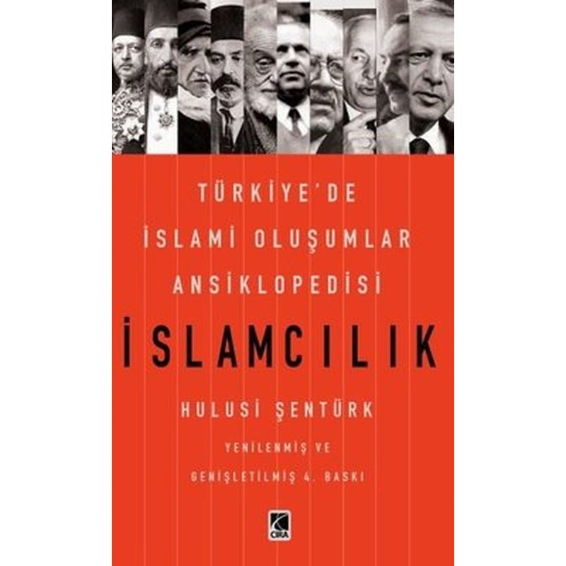 İslamcılık-Türkiye'de İslami Oluşumlar Ansiklopedisi | Çıra Yayınları