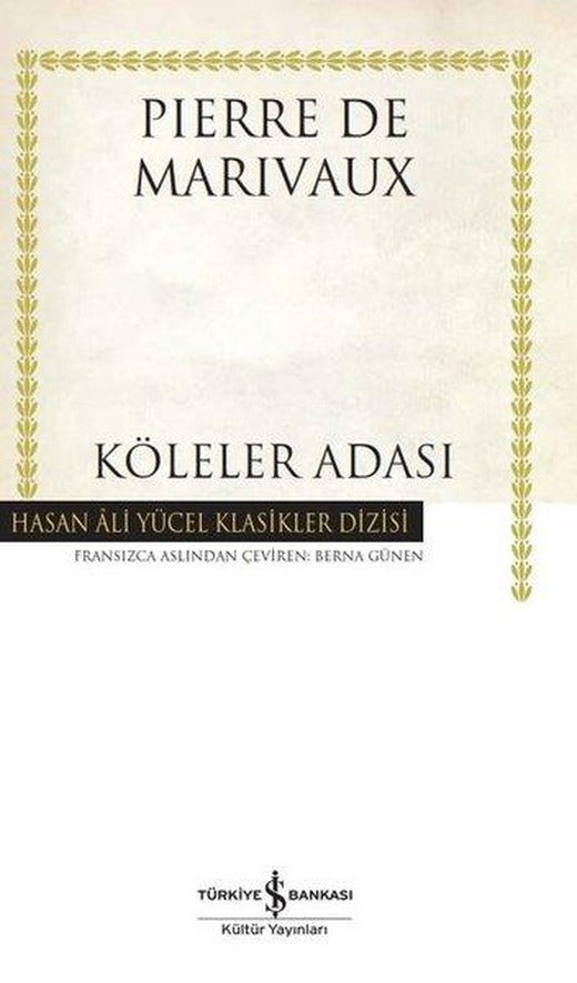 Köleler Adası - Hasan Ali Yücel Klasikler | İş Bankası Kültür Yayınları (Ciltli)
