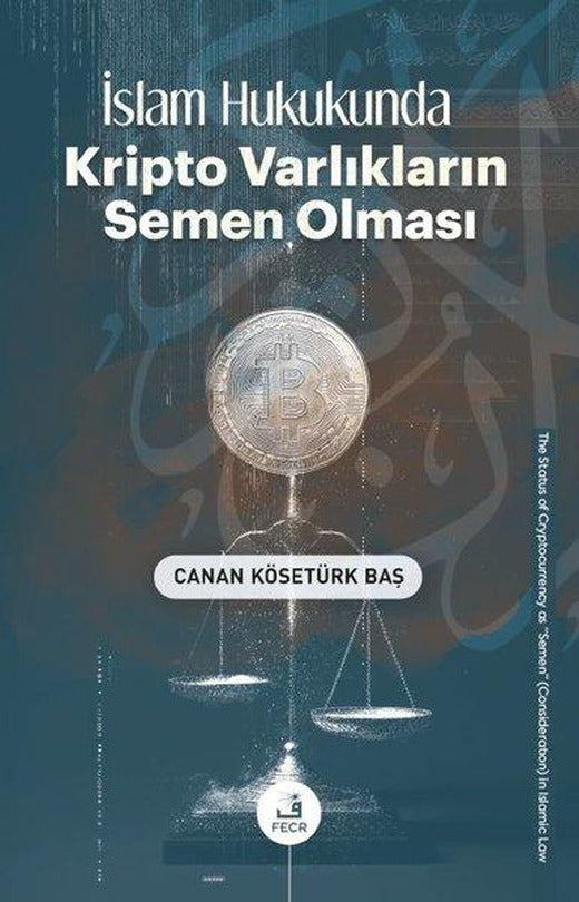 İslam Hukukunda Kripto Varlıkların Semen Olması | Fecr Yayınları (İnce Kapak)