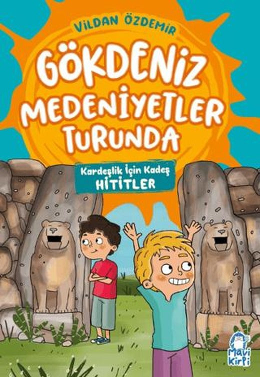 Kardeşlik İçin Kadeş – Gökdeniz Medeniyetler Turunda – 3. Sınıf