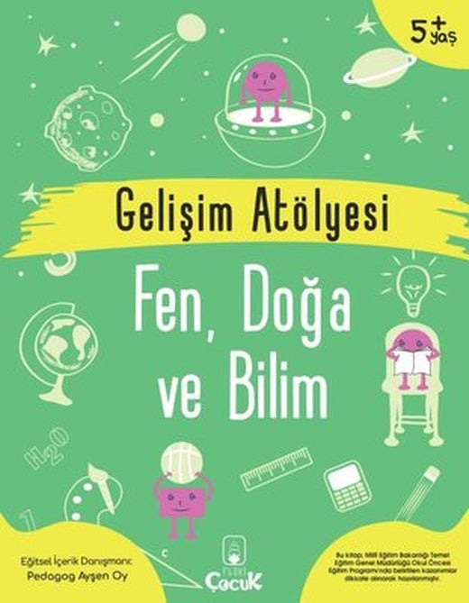 Gelişim Atölyesi - Fen Doğa ve Bilim 5+Yaş | Floki Çocuk