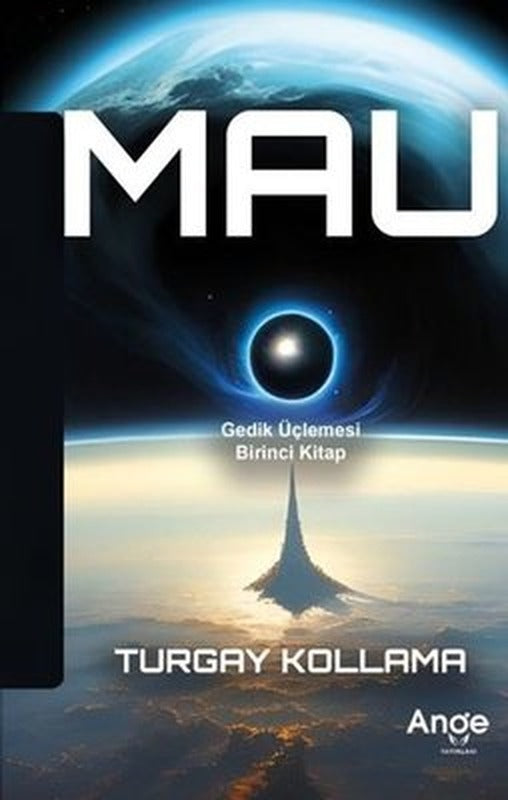 Mau - Gedik Üçlemesi Birinci Kitap | Ange Yayınları