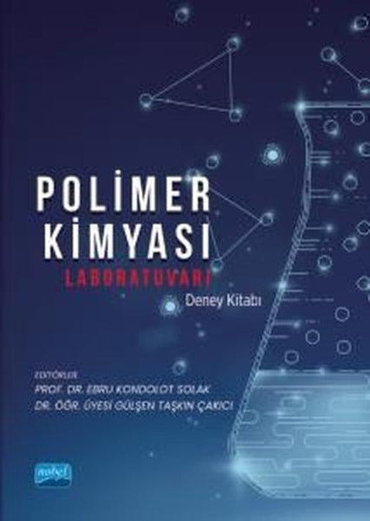 Polimer Kimyası Laboratuvarı Deney Kitabı | Nobel Akademik Yayıncılık (İnce Kapak)