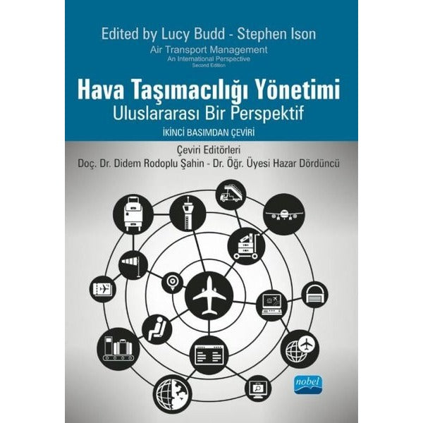 Hava Taşımacılığı Yönetimi - Uluslararası Bir Perspektif | Nobel Akademik Yayıncılık (İnce Kapak)