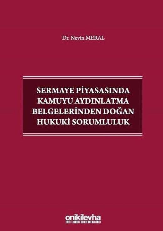 Sermaye Piyasasında Kamuyu Aydınlatma Belgelerinden Doğan Hukuki Sorumluluk | On İki Levha Yayıncılık (İnce Kapak)