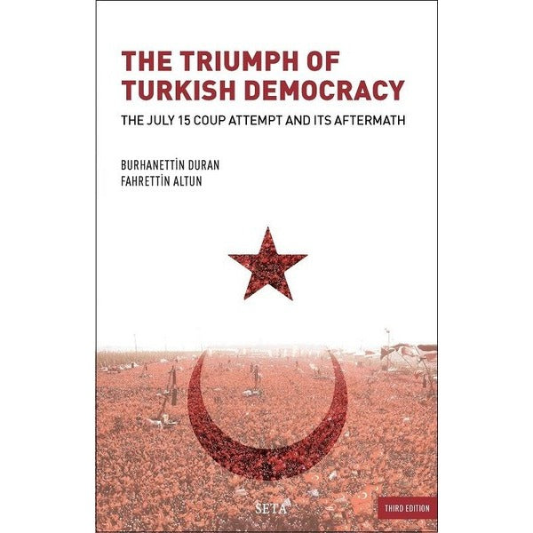 The Triumph of Turkish Democracy | Seta Yayınları (İnce Kapak)