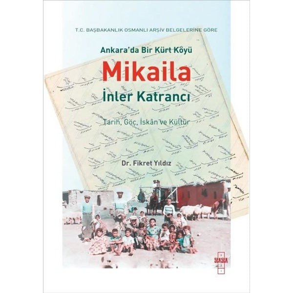 Ankara'da Bir Kürt Köyü Mikaila - İnler Katrancı | Seksek Kitap