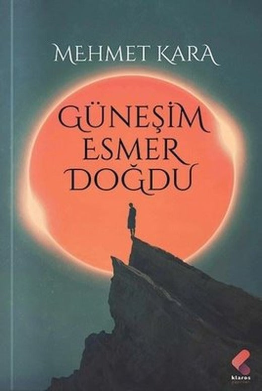 Güneşim Esmer Doğdu | Klaros Yayınları