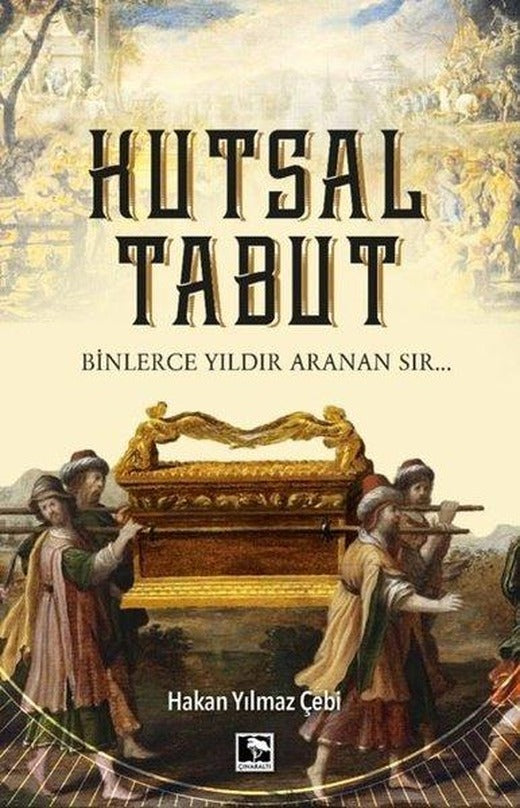 Kutsal Tabut | Çınaraltı Yayınları (İnce Kapak)