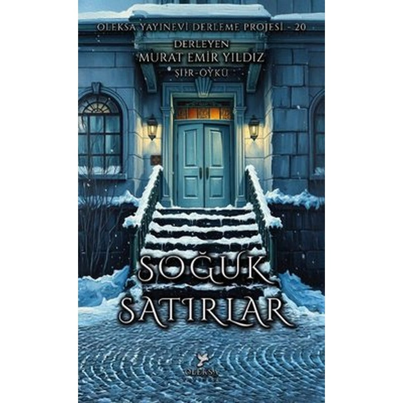 Soğuk Satırlar - Oleksa Yayınevi Derleme Projesi 20 | Oleksa Yayınevi (İnce Kapak )