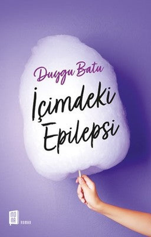 İçimdeki Epilepsi | Mona Yayınları