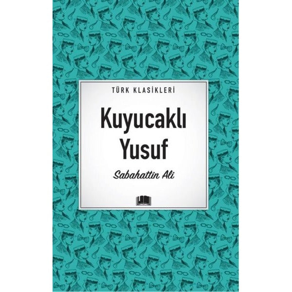 Kuyucaklı Yusuf - Türk Klasikleri | Ema Kitap (İnce Kapak)