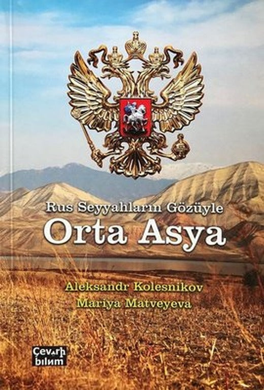 Rus Seyyahların Gözüyle Orta Asya | Çeviribilim
