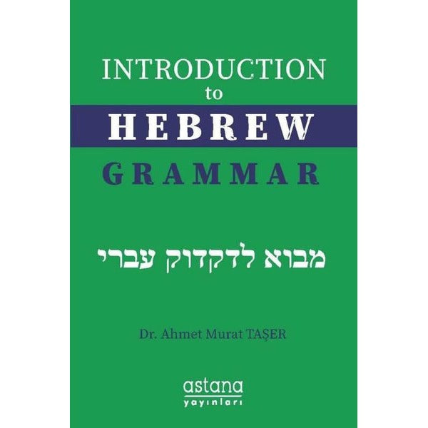 Introduction to Hebrew Grammar | Astana Yayınları (İnce Kapak)