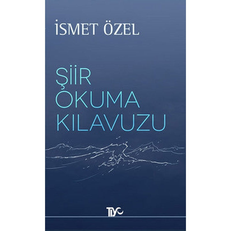 Şiir Okuma Kılavuzu | Tiyo Yayınları