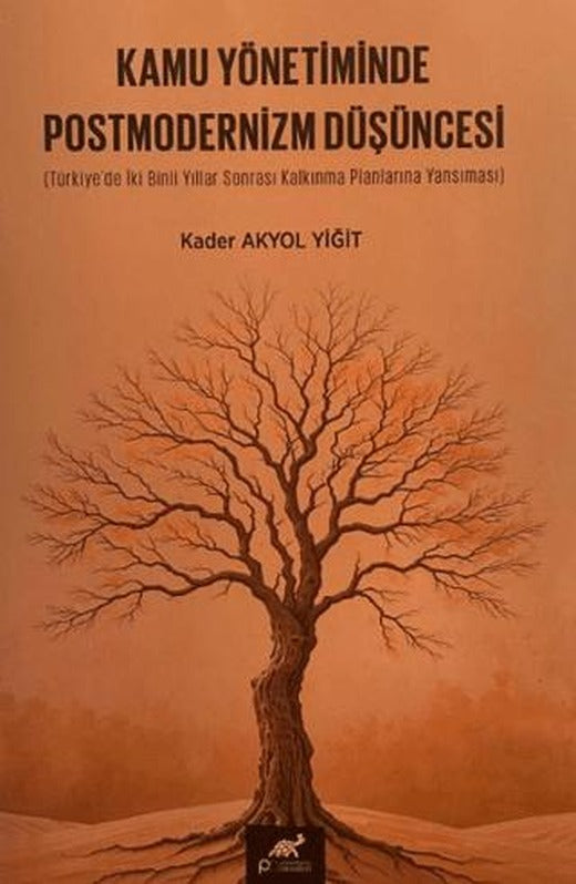 Kamu Yönetiminde Postmodernizm Düşüncesi | Paradigma Akademi Yayınları (Ciltsiz)