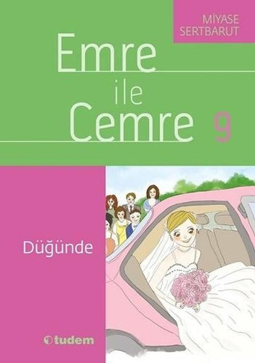 Emre ile Cemre 9-Düğünde | Tudem Yayınları (İnce Kapak)
