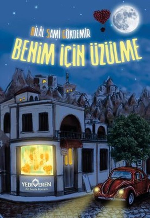 Benim için Üzülme | Yediveren Yayınları