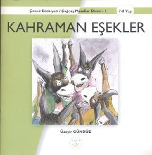 Kahraman Eşekler | Küçük Ev Yayınları