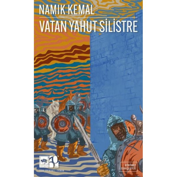 Vatan Yahut Silistre - Günümüz Türkçesiyle | Ötüken Neşriyat (İnce Kapak)
