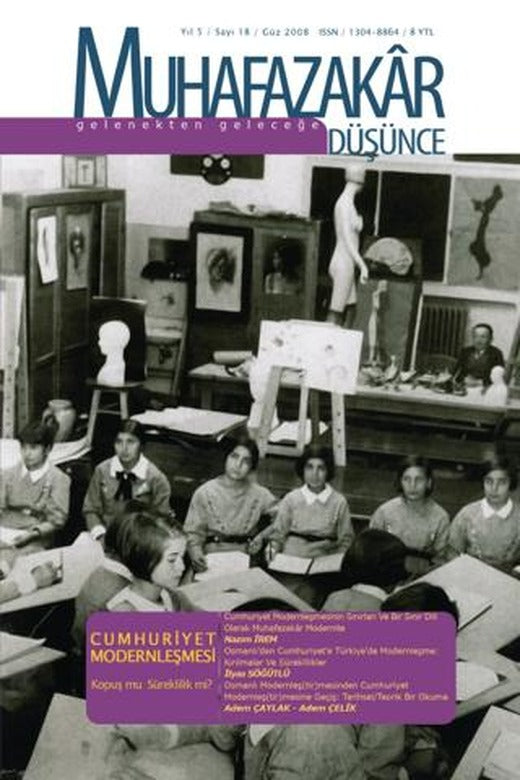 Muhafazakar Düşünce Dergisi Sayı: 18 Güz 2008 | Kadim Yayınları (Ciltsiz)