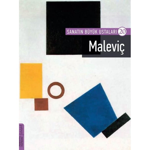 Maleviç - Sanatın Büyük Ustaları 20 | Hayalperest Yayınevi (İnce Kapak)