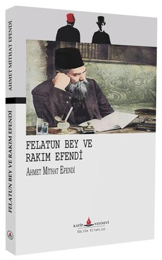 Felatun Bey ve Rakım Efendi