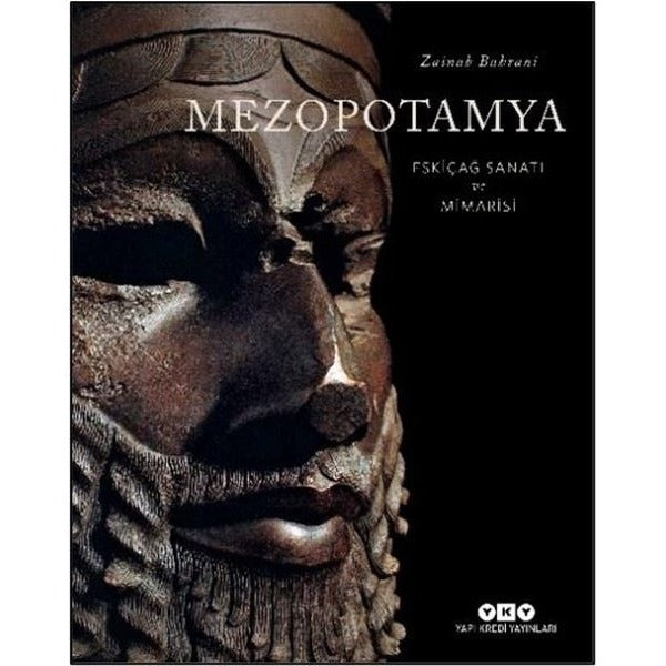 Mezopotamya - Eskiçağ Sanatı ve Mimarisi | Yapı Kredi Yayınları (Ciltli)