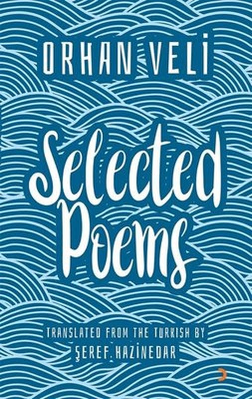 Orhan Veli Selected Poems | Cinius