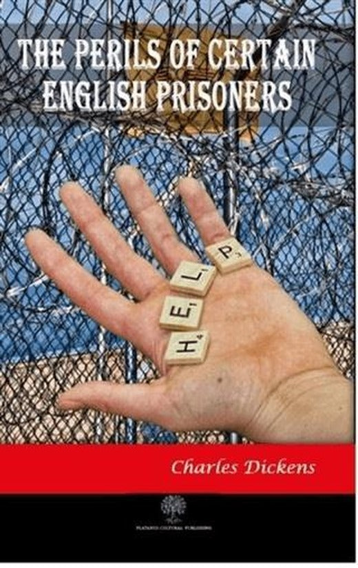 The Perils of Certain English Prisoners | Platanus Publishing (Ciltsiz)
